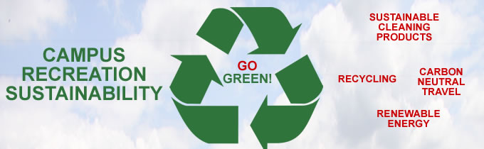 Campus Rec Goes Green!